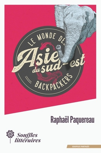 Emprunter Le monde des Backpackers - Asie du Sud-Est livre
