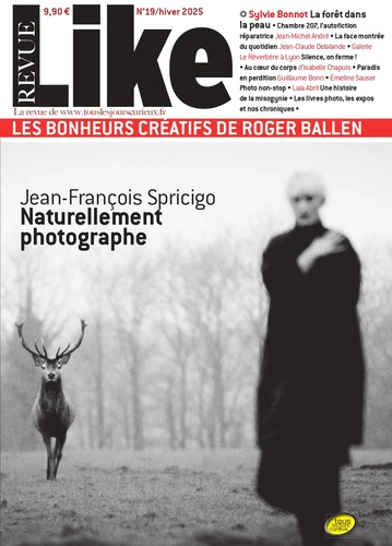 Emprunter Like N° 19, février 2025 : Jean-François Spricigo. Naturellement photographe livre