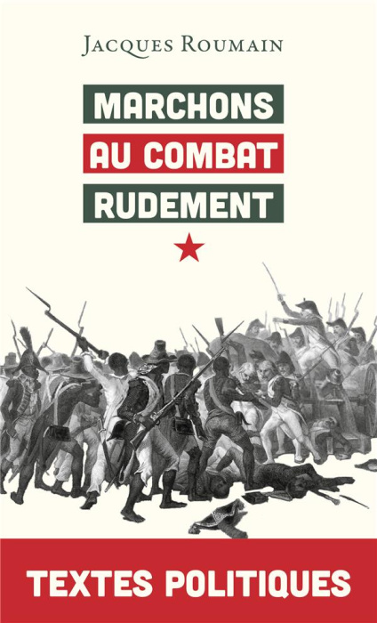 Emprunter Marchons au combat rudement. Textes politiques livre