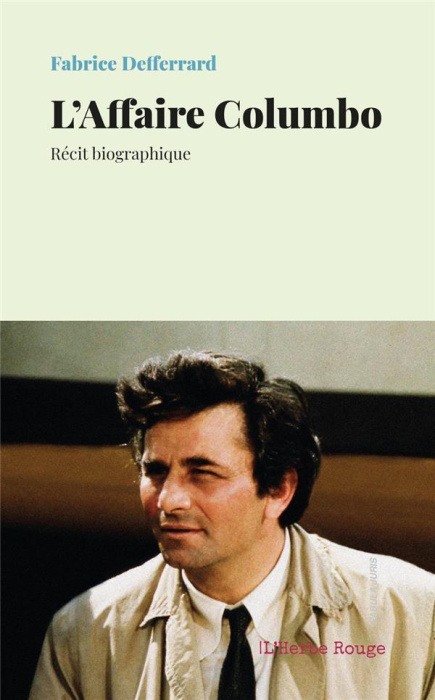 Emprunter L'affaire Columbo. Récit biographique livre