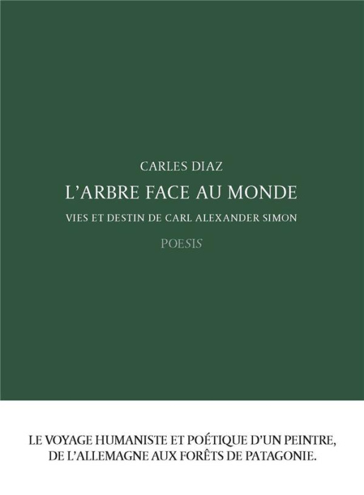 Emprunter L'arbre face au monde. Vies et destin de Carl Alexander Simon livre