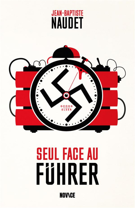 Emprunter Seul face au Führer. Georg Elser livre