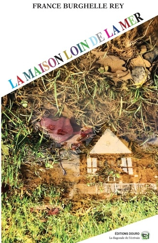 Emprunter La Maison loin de la mer Fragments livre