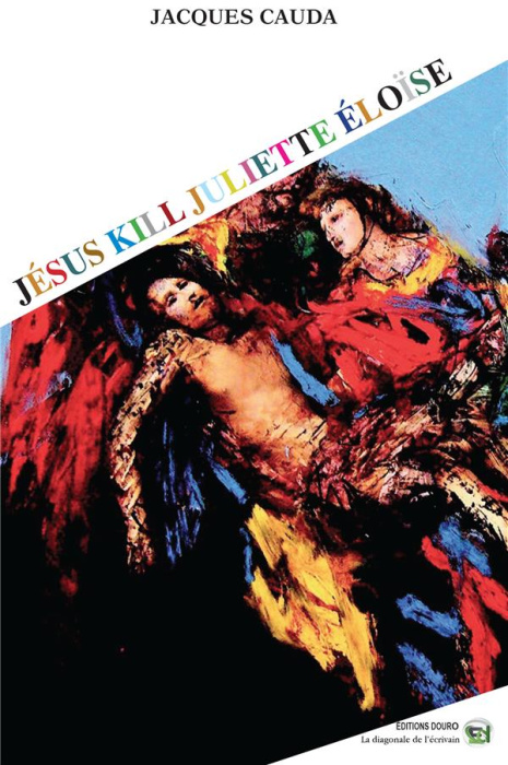 Emprunter Jésus kill Juliette Éloïse livre