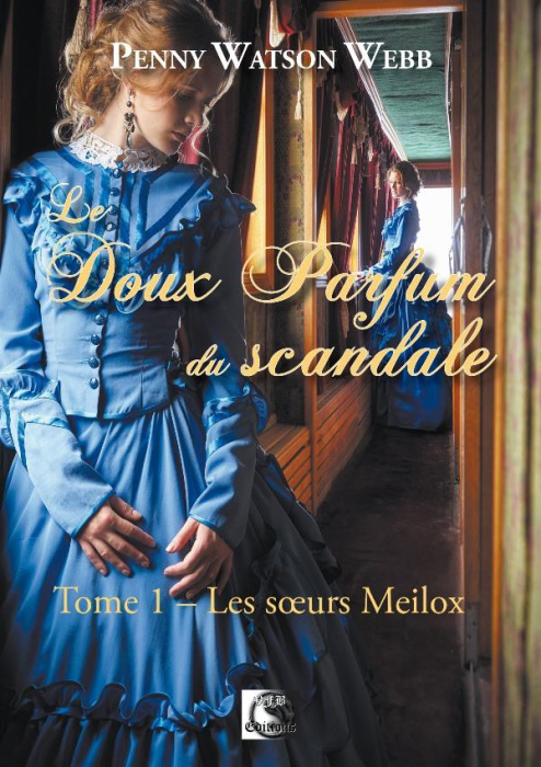Emprunter Le doux parfum du scandale, Les soeurs Meilox Tome 1 livre