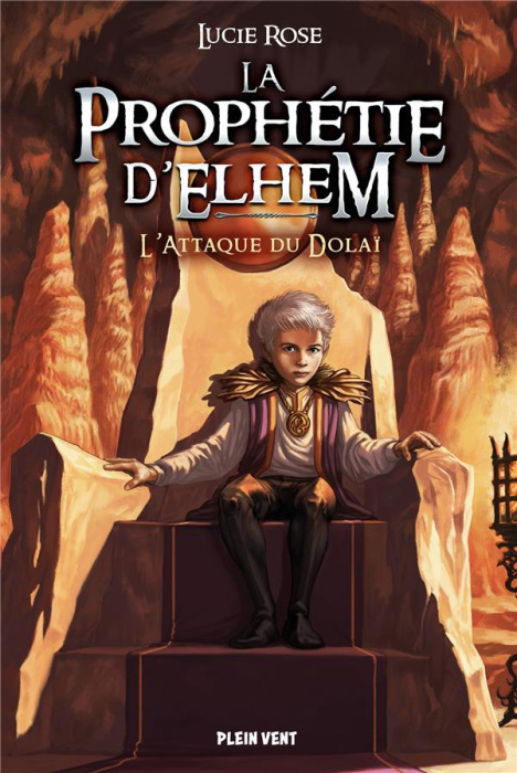 Emprunter La Prophétie d'Elhem Tome 2 : L'attaque du Dolaï livre