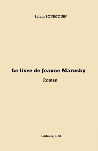 Emprunter Le livre de Jeanne Marusky livre