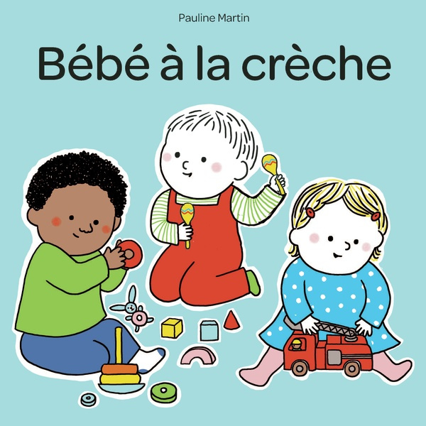 Emprunter Bébé à la crèche livre