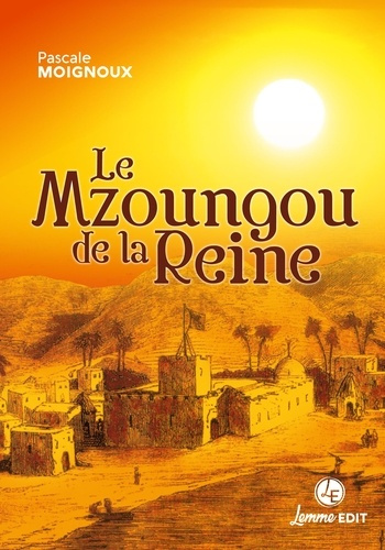 Emprunter Les aventures de Joseph Lambert (1824-1873) Tome 2 : Le Mzoungou de la Reine livre