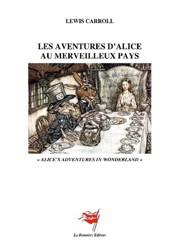 Emprunter Les Aventures d'Alice au Merveilleux Pays. Alice's Adventures in Wonderland livre
