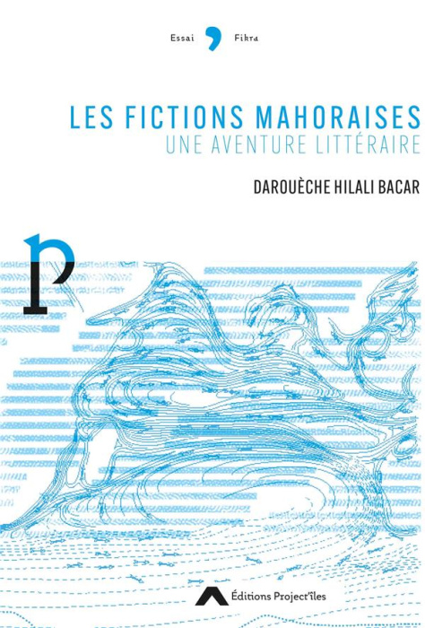 Emprunter Les fictions mahoraises, une aventure littéraire livre