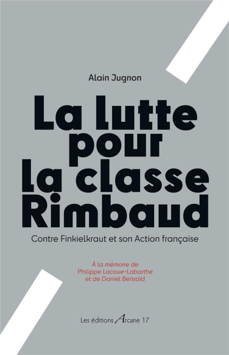 Emprunter La Lutte pour la classe de Rimbaud. Contre Finkielkraut et son Action française livre