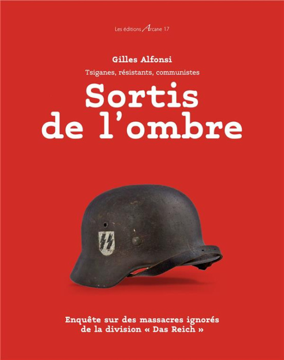 Emprunter Sortis de l'ombre. Tsiganes, résistants, communistes. Enquête sur des massacres ignorés de la divisi livre