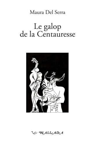 Emprunter Le galop de la centauresse livre