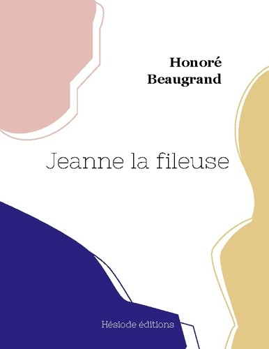 Emprunter Jeanne la fileuse livre
