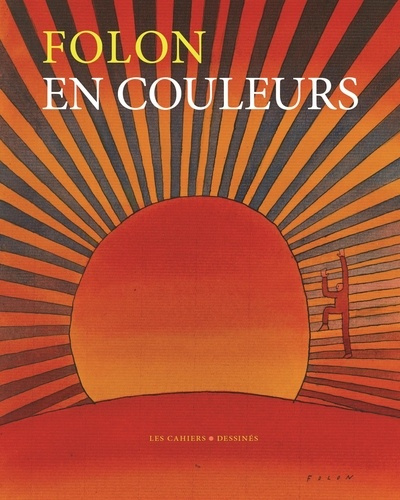 Emprunter Folon en couleurs livre