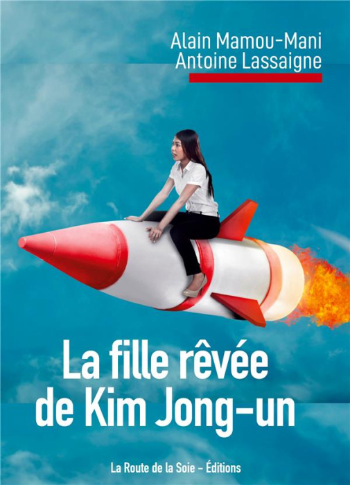 Emprunter La fille rêvée de Kim Jong-un livre