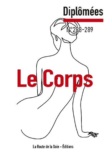 Emprunter Le Corps. Diplômées 288-289 livre