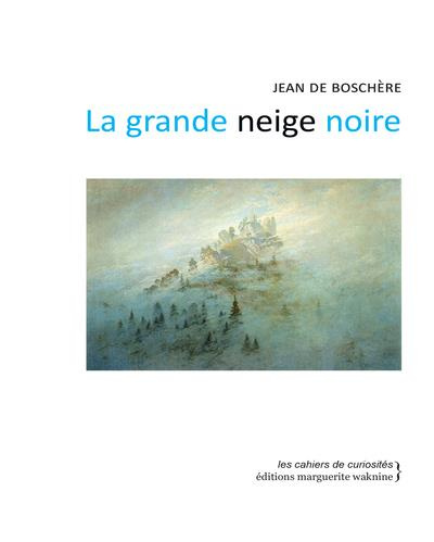 Emprunter La grande neige noire livre