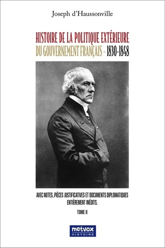 Emprunter La politique extérieure du gouvernement français (1830-1848). Tome 2 livre