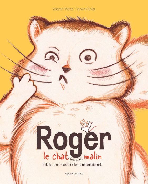 Emprunter Roger le chat (pas trop) malin et le morceau de camembert livre