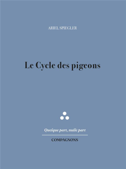 Emprunter Le Cycle des pigeons livre