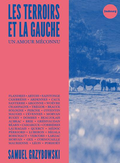 Emprunter Les terroirs et la gauche. Un amour méconnu livre