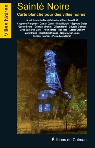 Emprunter Sainté noire. Cartes blanches pour une ville noire livre
