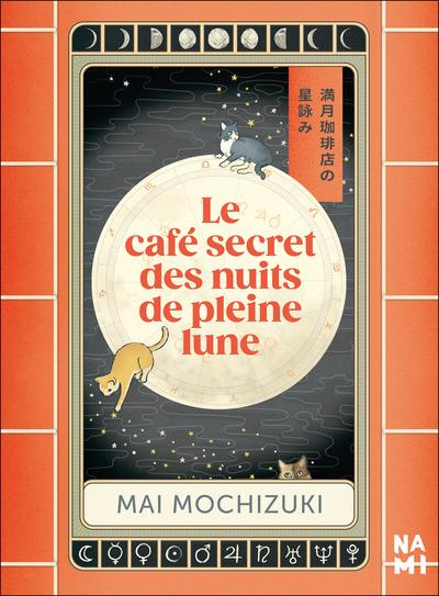 Emprunter Le café secret des nuits de pleine lune livre
