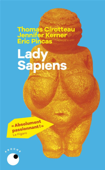 Emprunter Lady Sapiens. Enquête sur la femme au temps de la Préhistoire livre