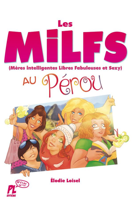 Emprunter Les MILFS au Pérou livre