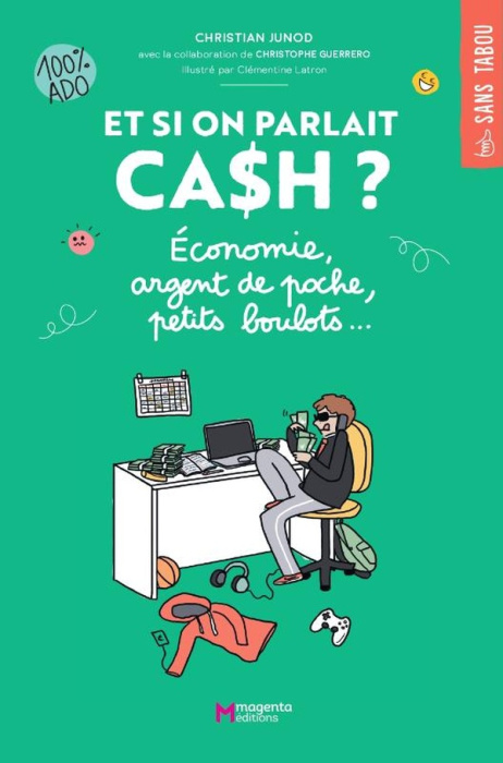 Emprunter Et si on parlait cash ? Economie, argent de poche, petits boulots... livre