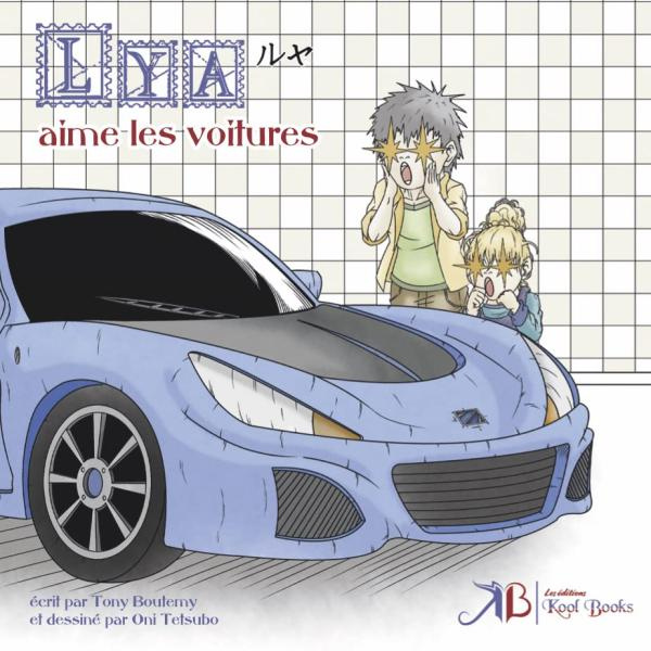 Emprunter Lya et Dan Tome 3 : Lya aime les voitures livre