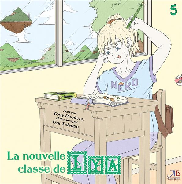 Emprunter Lya et Dan Tome 5 : La nouvelle classe de Lya livre