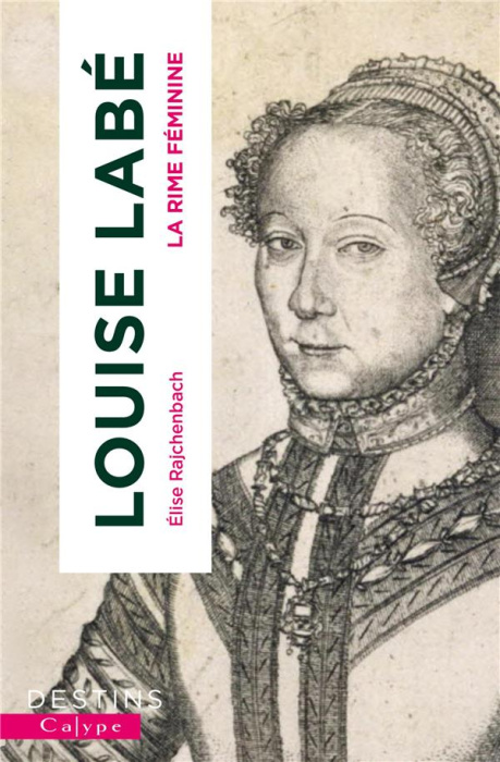 Emprunter Louise Labé. La rime féminine livre