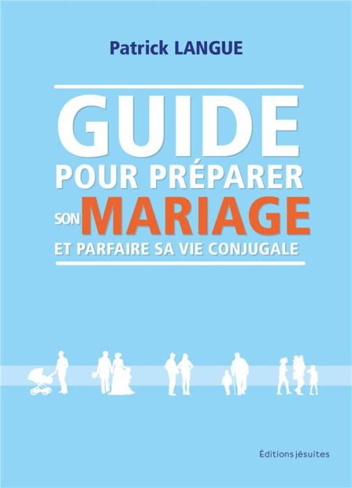 Emprunter Guide pour préparer son mariage et parfaire sa vie conjugale livre