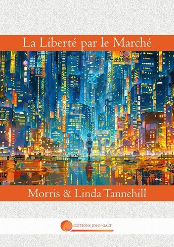 Emprunter La Liberté par le Marché livre