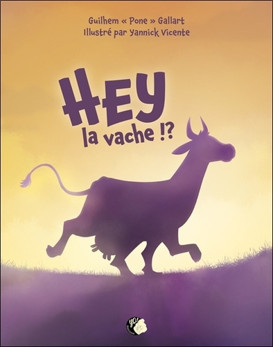 Emprunter Hey la vache !? livre