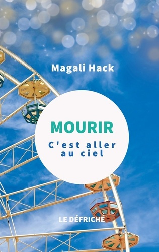 Emprunter Mourir, c'est aller au ciel livre