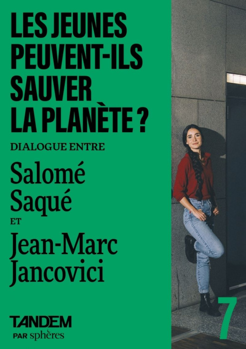 Emprunter Les jeunes vont-ils sauver le monde ? Dialogue entre Salomé Saqué et Jean-Marc Jancovi livre