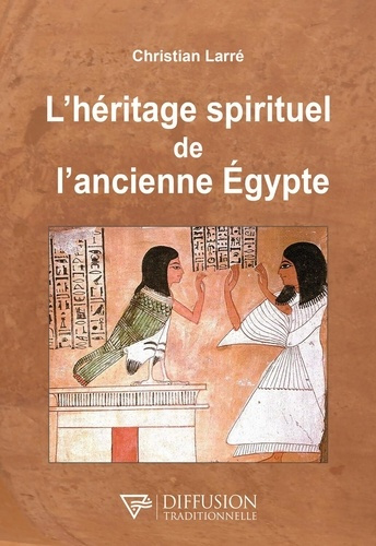 Emprunter L'héritage spirituel de l'ancienne Egypte livre