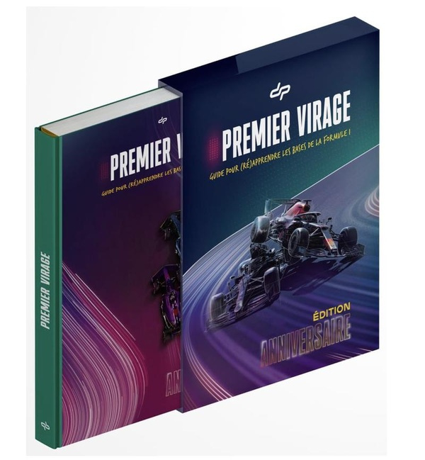 Emprunter Premier Virage. Guide pour (ré)apprendre les bases de la Formule 1, Edition collector livre