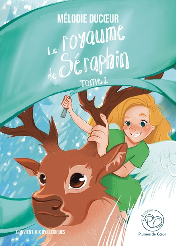 Emprunter Le royaume de Séraphin Tome 2 [ADAPTE AUX DYS livre