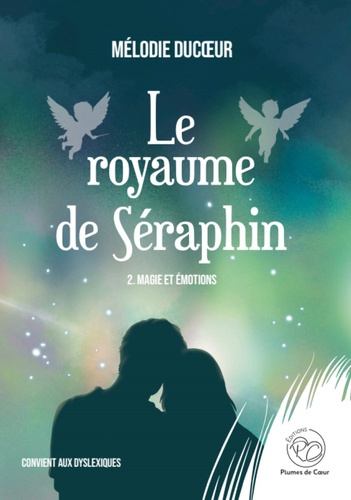 Emprunter Le royaume de Séraphin Tome 2 : Noël au royaume de Séraphin. Magie et émotions livre