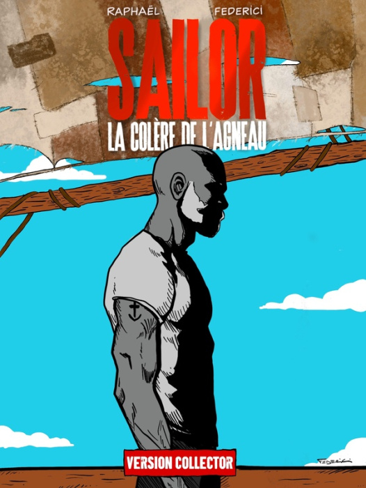 Emprunter Sailor. La colère de l'agneau, Edition collector livre