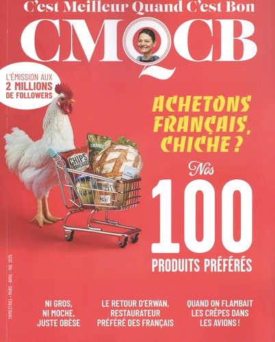 Emprunter C'est meilleur quand c'est bon N° 8, printemps 2025 : Achetons français, chiche ? Nos 100 produits p livre