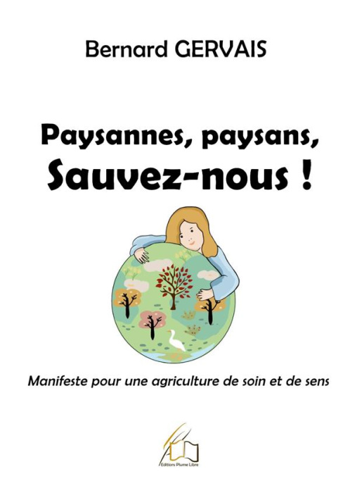 Emprunter Paysannes, paysans, sauvez-nous. Manifeste pour une agriculture de soin et de sens livre