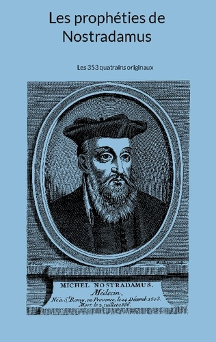 Emprunter Propheties de nostradamus. Les 353 quatrains originaux livre