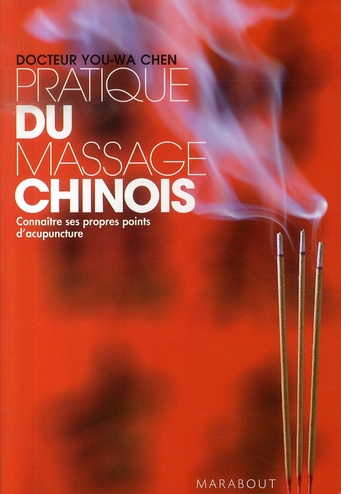 Emprunter Pratique du massage chinois / Connaître ses propres points d'acupuncture livre