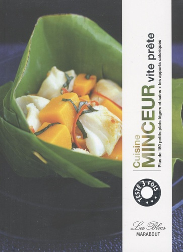 Emprunter Cuisine minceur vite prête / Plus de 150 petits plats légers et sains les apports caloriques livre